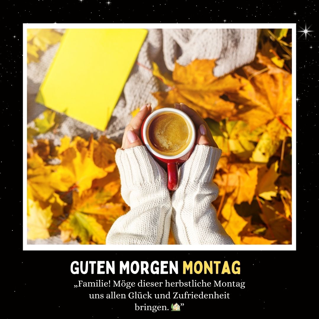 Guten Morgen Montag Herbst Woche Positiv Beginnen