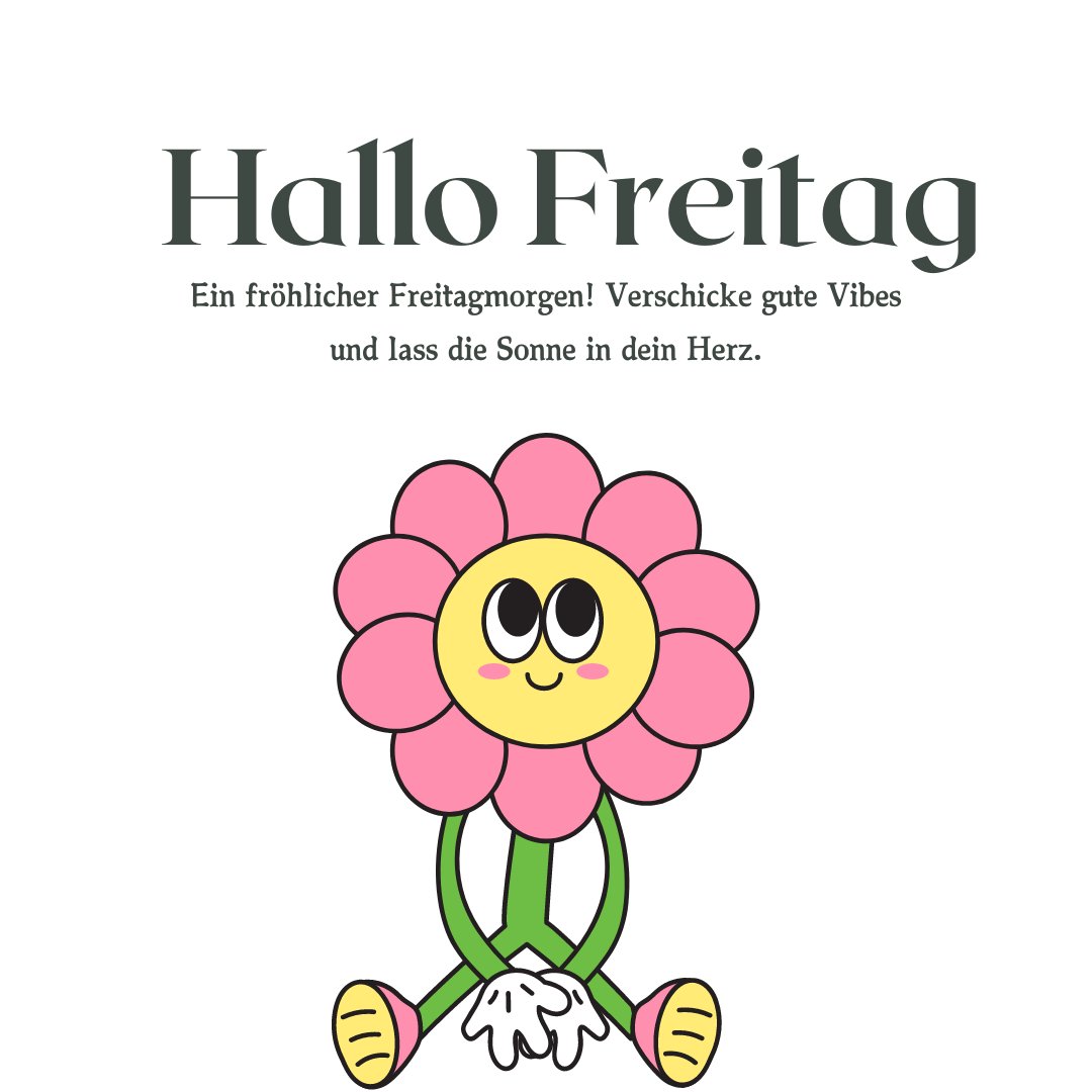 Cartoonische Blume mit fröhlichem Gesicht, sitzend, mit Text 'Hallo Freitag' und einer Botschaft über gute Vibes und Sonnenschein im Herzen, perfekt für 'Freitag Sprüche für WhatsApp: Teile die Freude'.