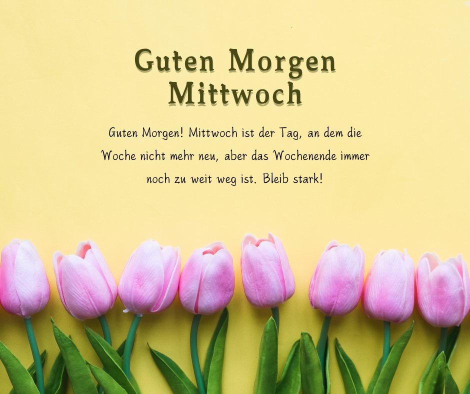 165+ Guten Mittwoch Sprüche, Grüße und Wünsche