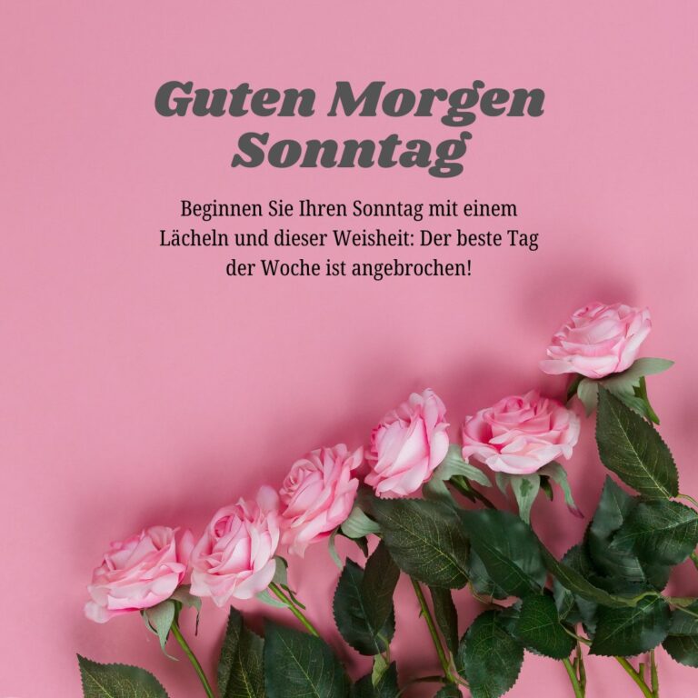 100+ Guten Sonntag Sprüche, Grüße und Wünsche