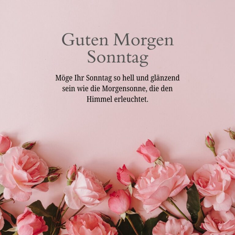 100+ Guten Sonntag Sprüche, Grüße und Wünsche