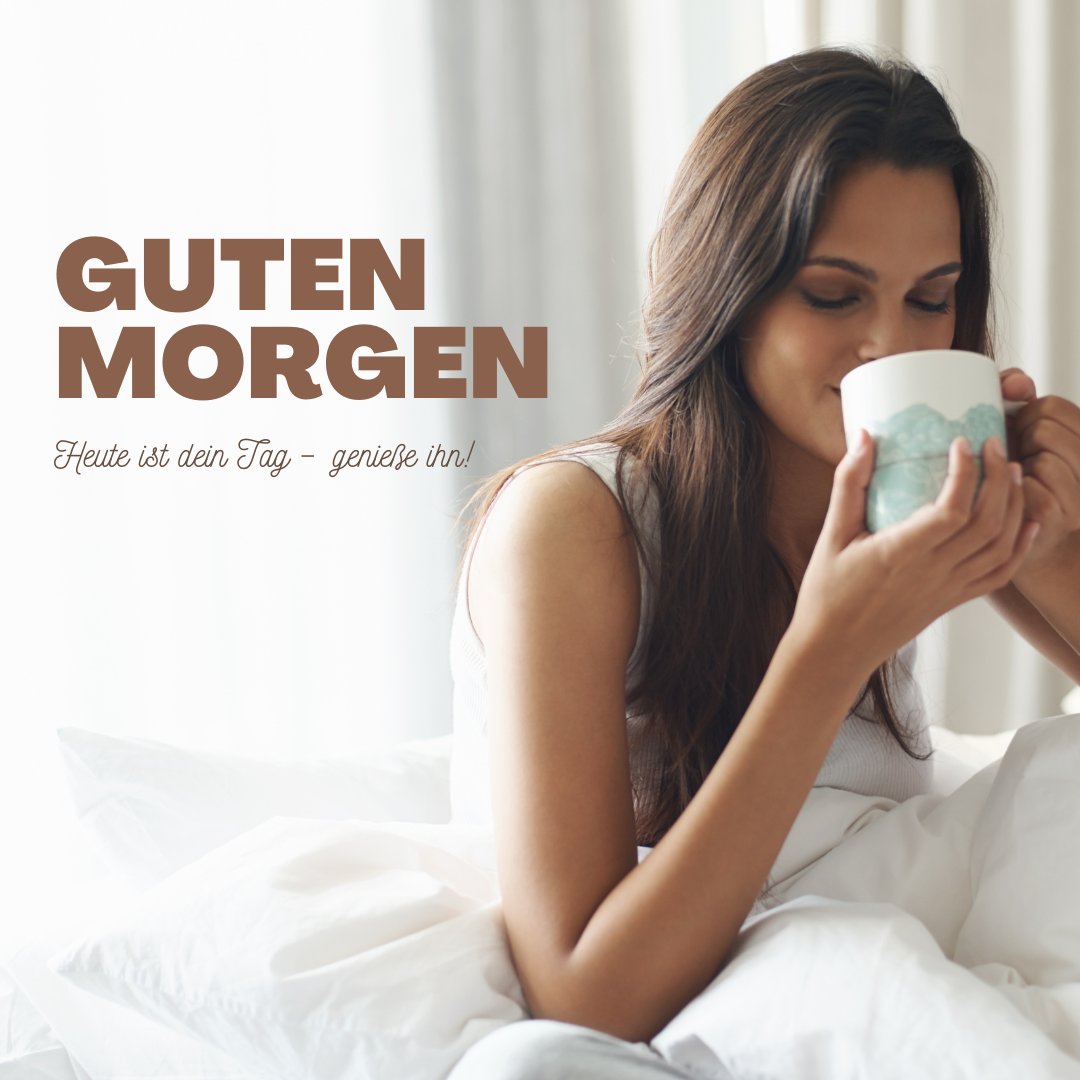 Einen Schönen Guten Morgen Bilder mit einer Frau, die gemütlich im Bett sitzt und eine Tasse Kaffee genießt, begleitet von einem motivierenden Morgengruß für einen entspannten Start in den Tag.