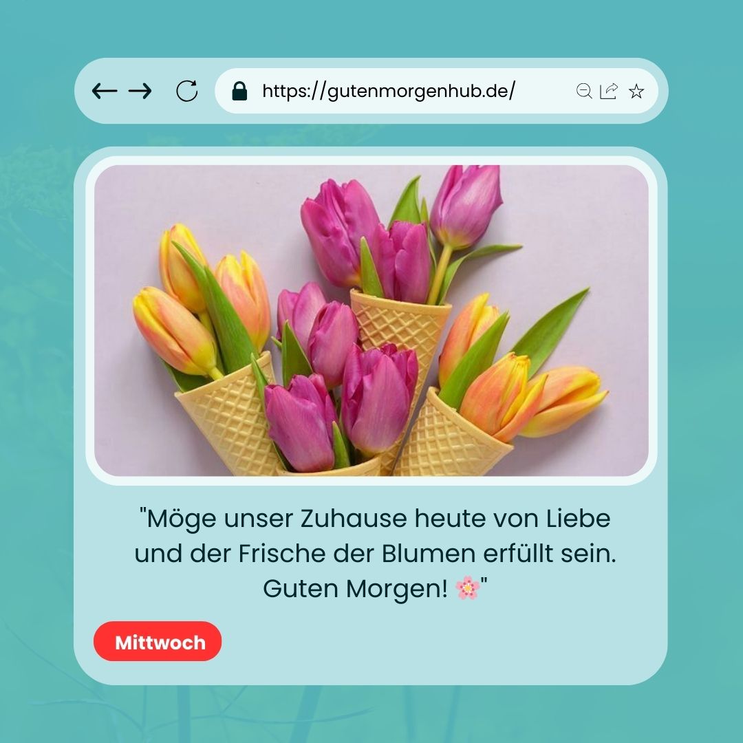 Guten Morgen Mittwoch Blumen: 100+ Bezaubernde Grüße 7 Guten Morgen Mittwoch Blumen