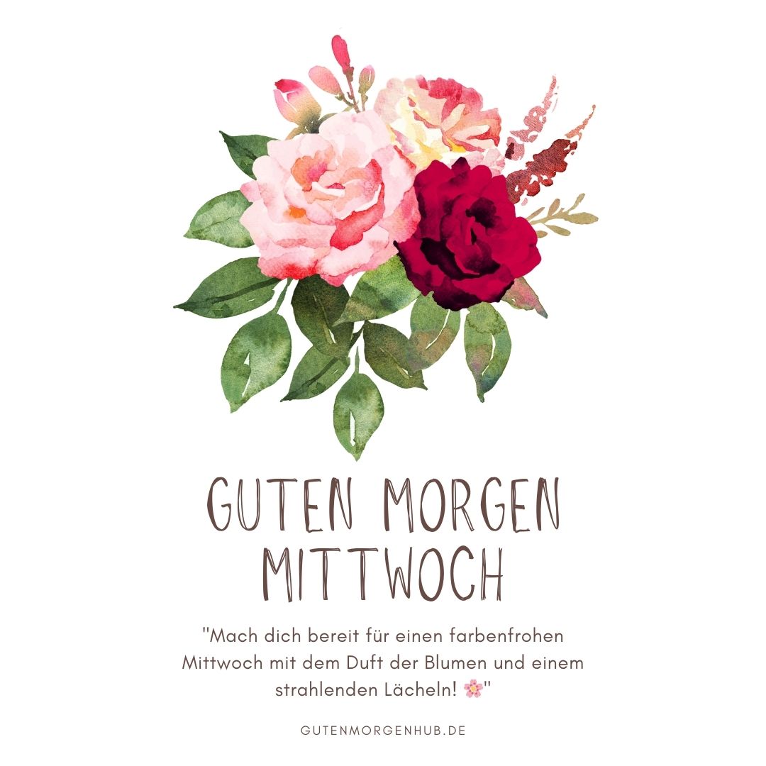 Guten Morgen Mittwoch Blumen: 100+ Bezaubernde Grüße 2 Guten Morgen Mittwoch Blumen