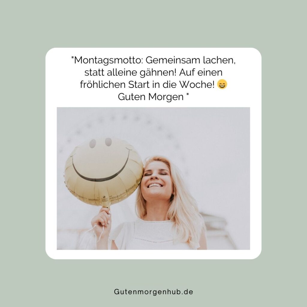 150+ Guten Montag Lustig Sprüche zum Schmunzeln