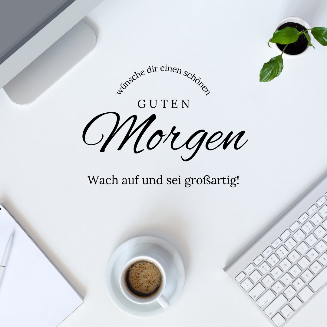 Wünsche dir einen schönen Guten Morgen Bilder mit einer Tasse Kaffee auf einem Schreibtisch, umgeben von einer Tastatur, einem Notizbuch und einer kleinen Pflanze, perfekt für einen produktiven Start in den Tag.