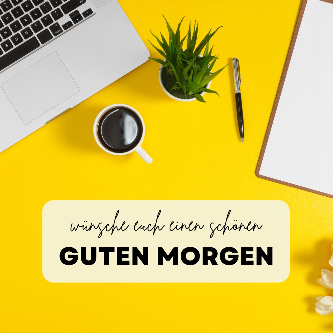 Wünsche euch einen schönen Guten Morgen Bilder mit einem Laptop, einer Tasse Kaffee, einem Notizblock, einem Stift und einer kleinen Pflanze auf einem leuchtend gelben Hintergrund, perfekt für einen produktiven Start in den Tag.