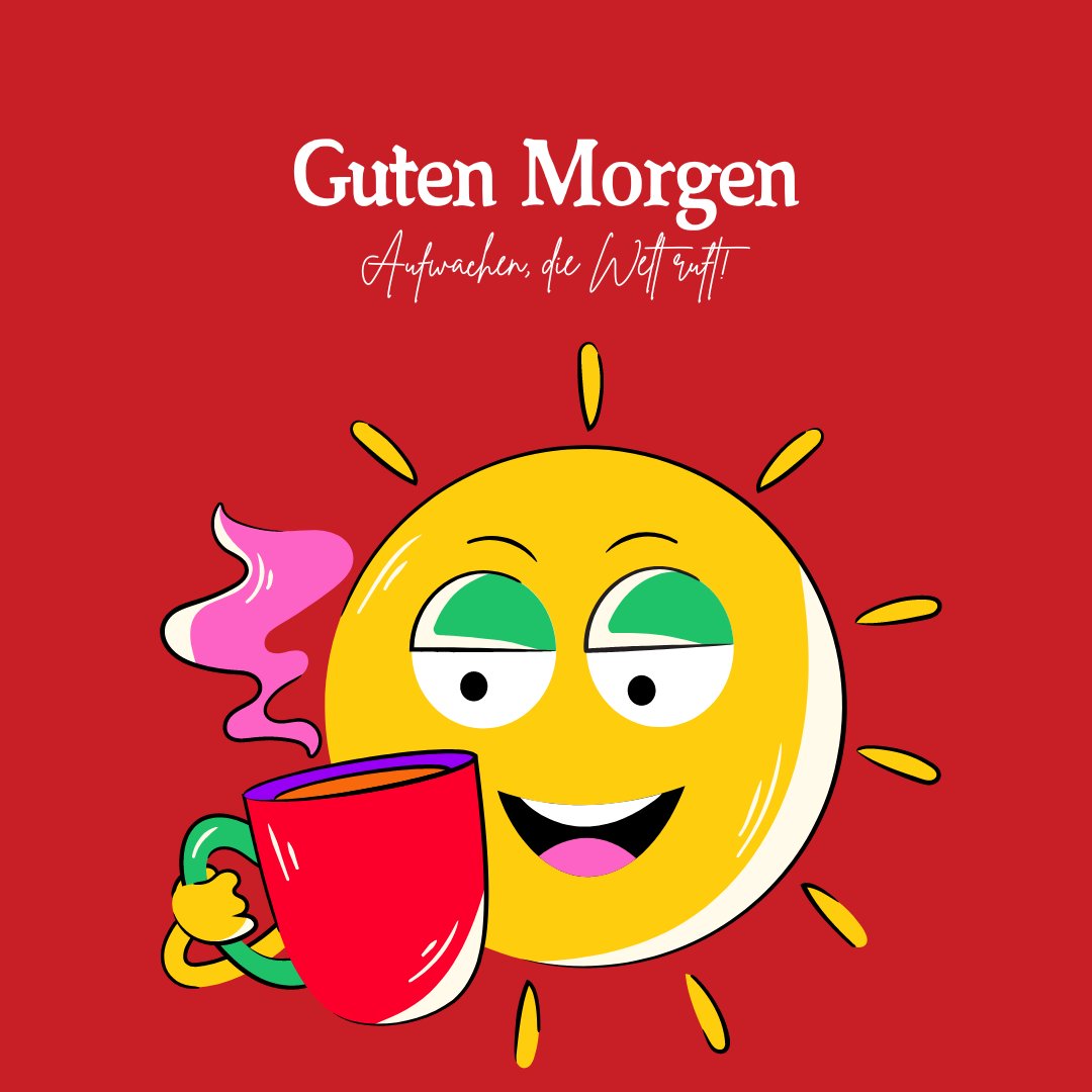 Einen Schönen Guten Morgen Bilder: Fröhliche Sonne mit Kaffeetasse und dem Text „Guten Morgen, Aufwachen, die Welt ruft!“