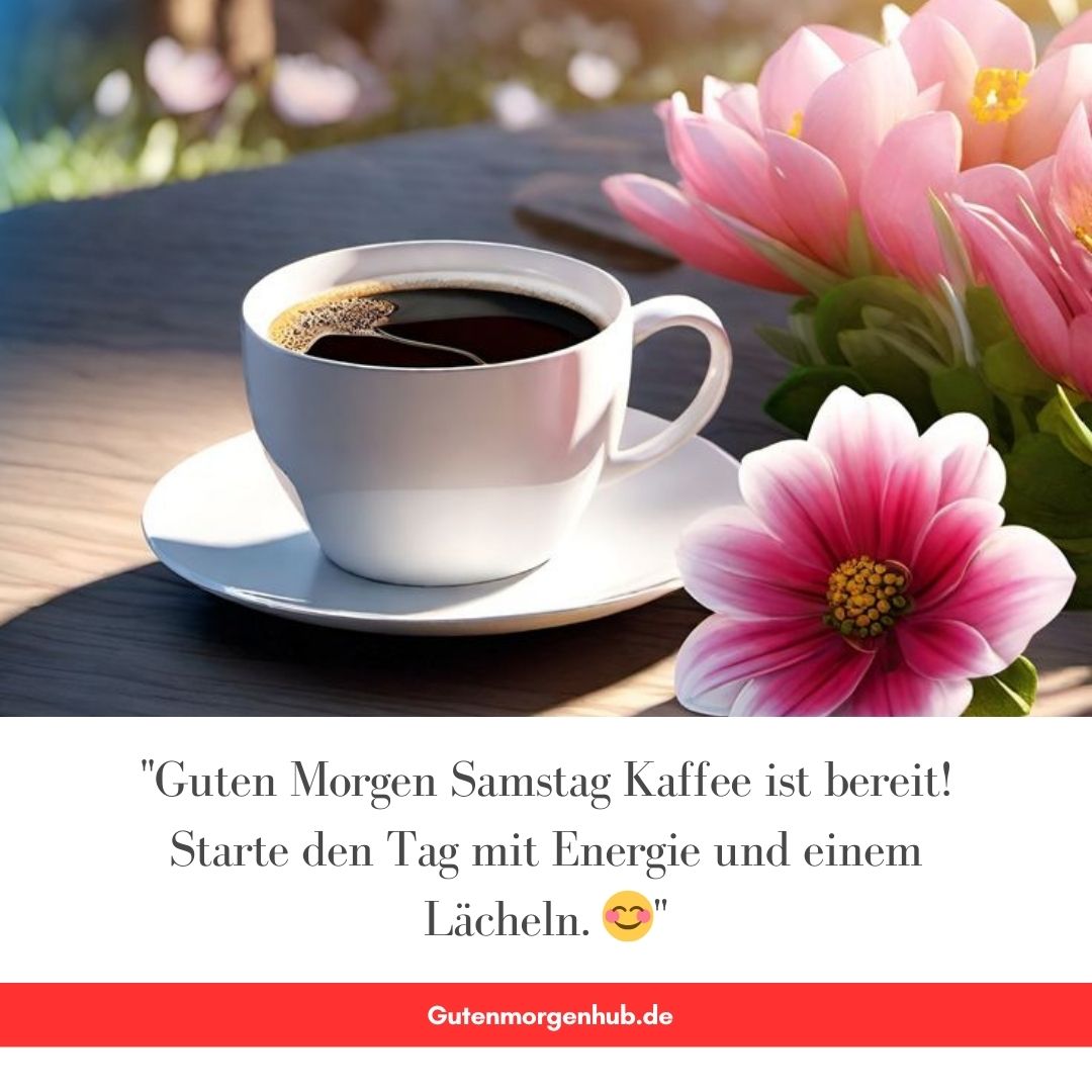 100+ Guten Samstag Kaffee Grüße und süße Bilder
