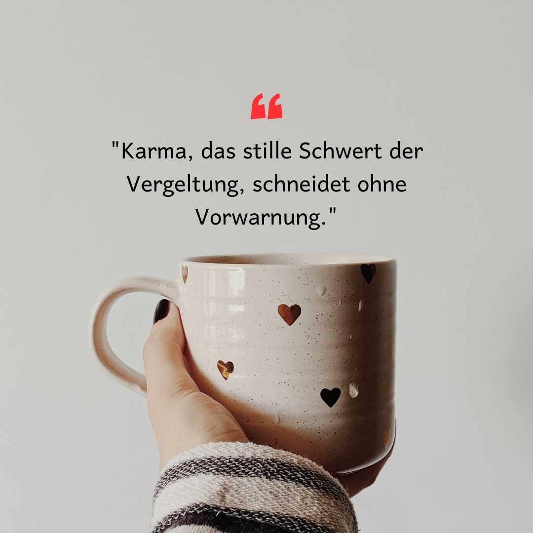 Böse Karma Sprüche: Die dunkle Seite der Gerechtigkeit