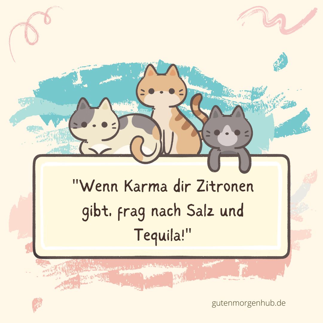 Karma Sprüche: Lustig und Aufheiternd