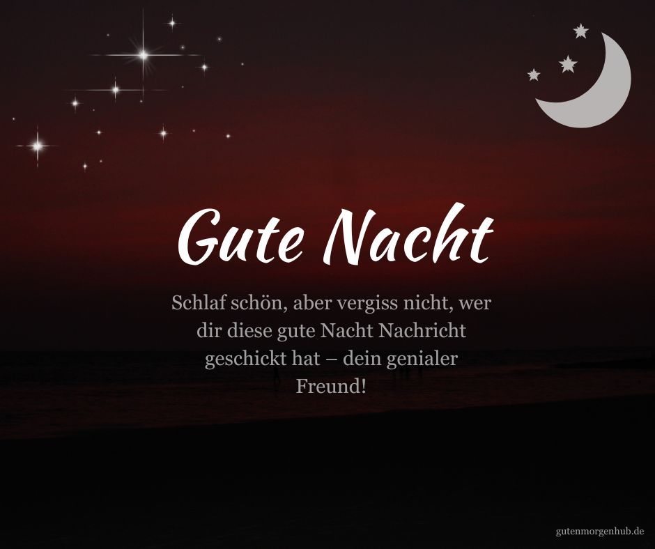 150+ Freche Gute Nacht Sprüche Liebende, Freunde & Familie