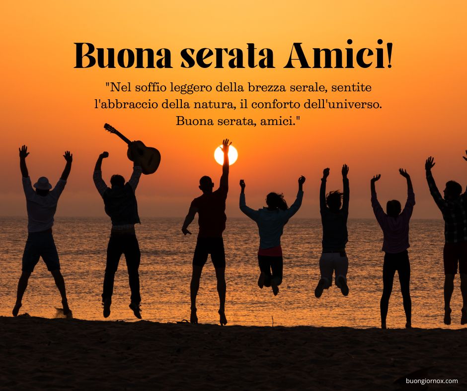 Alla nostra amicizia, buona serata amici a domani