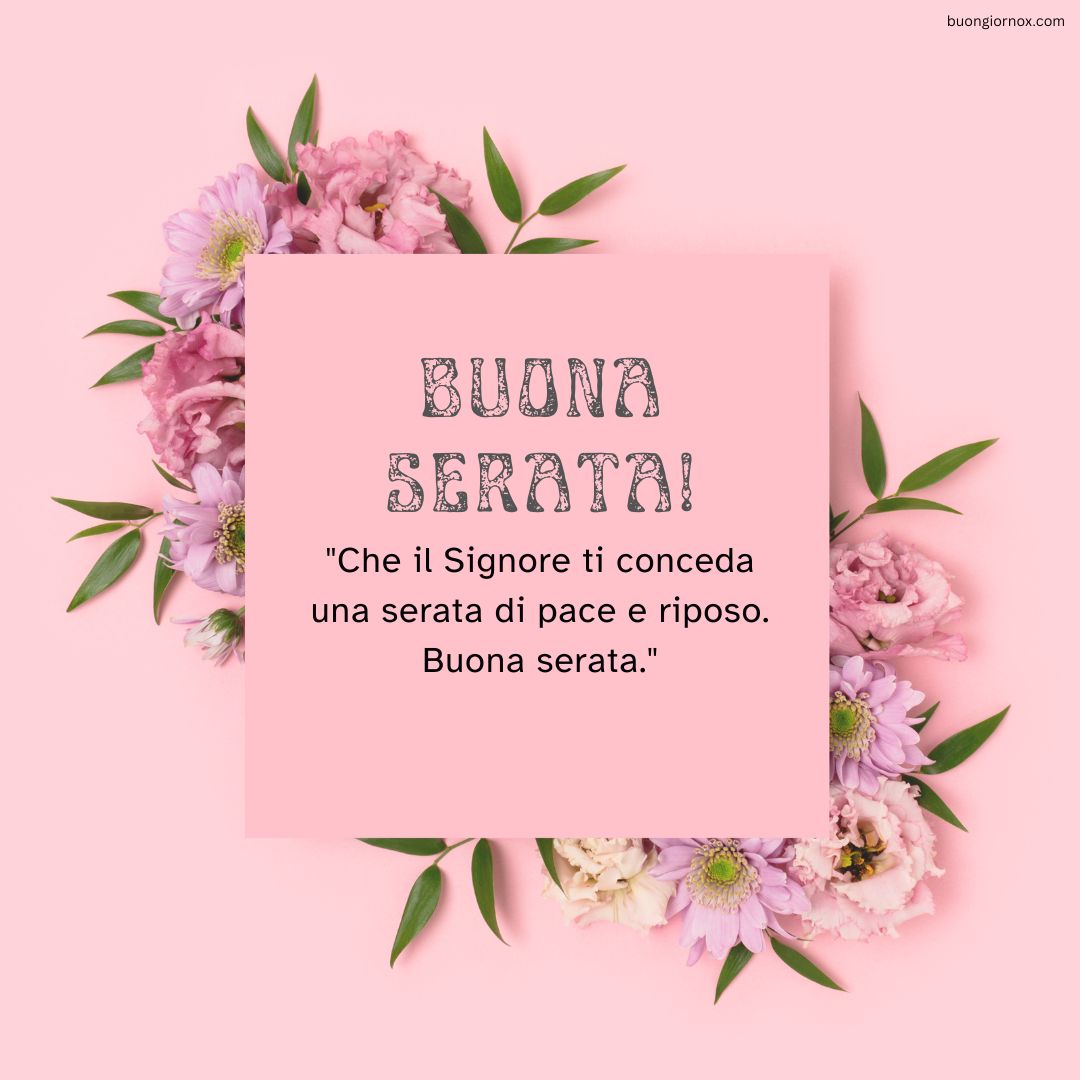 Auguri di una serata serena sotto la guida divina