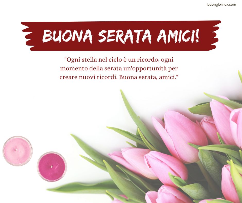 Buona serata amici, che la pace della sera vi avvolga