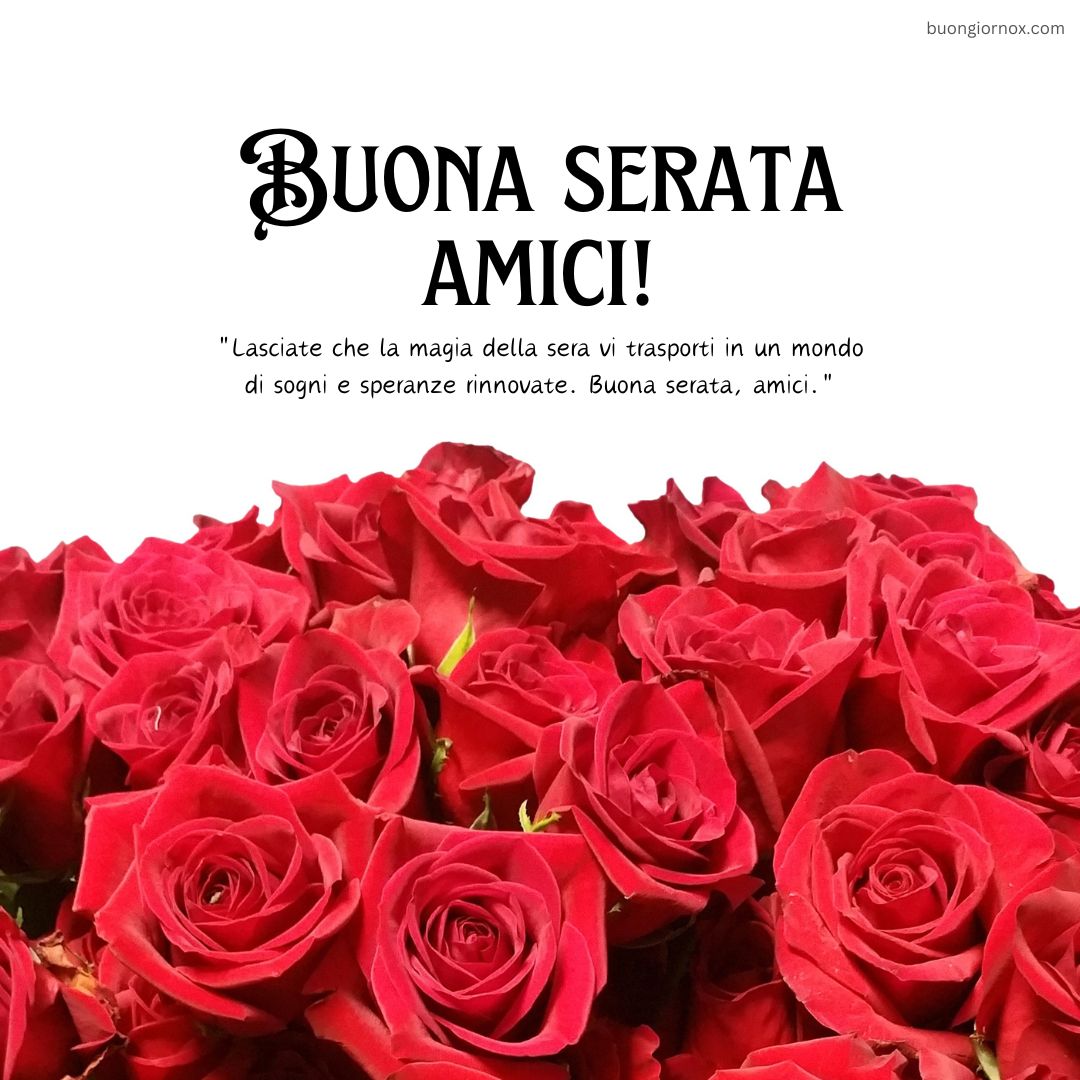 Con affetto, buona serata amici cari