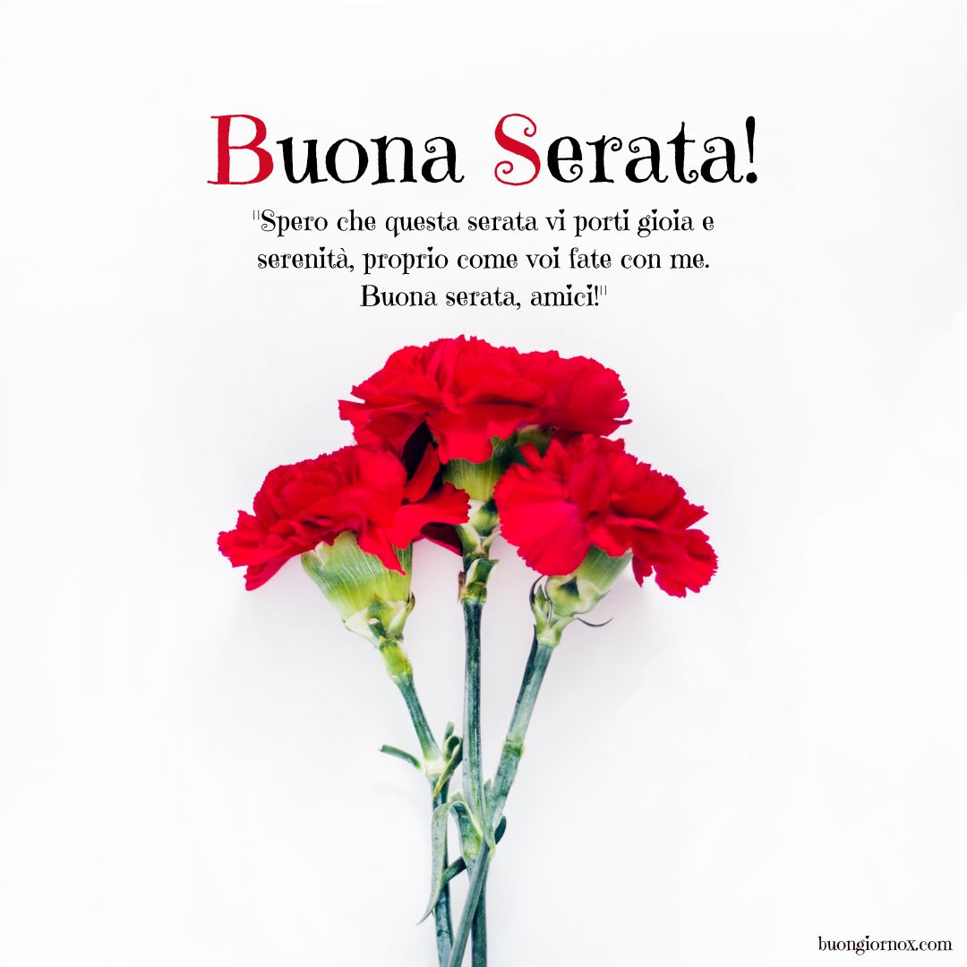 Fiori che annunciano una serata di gioia