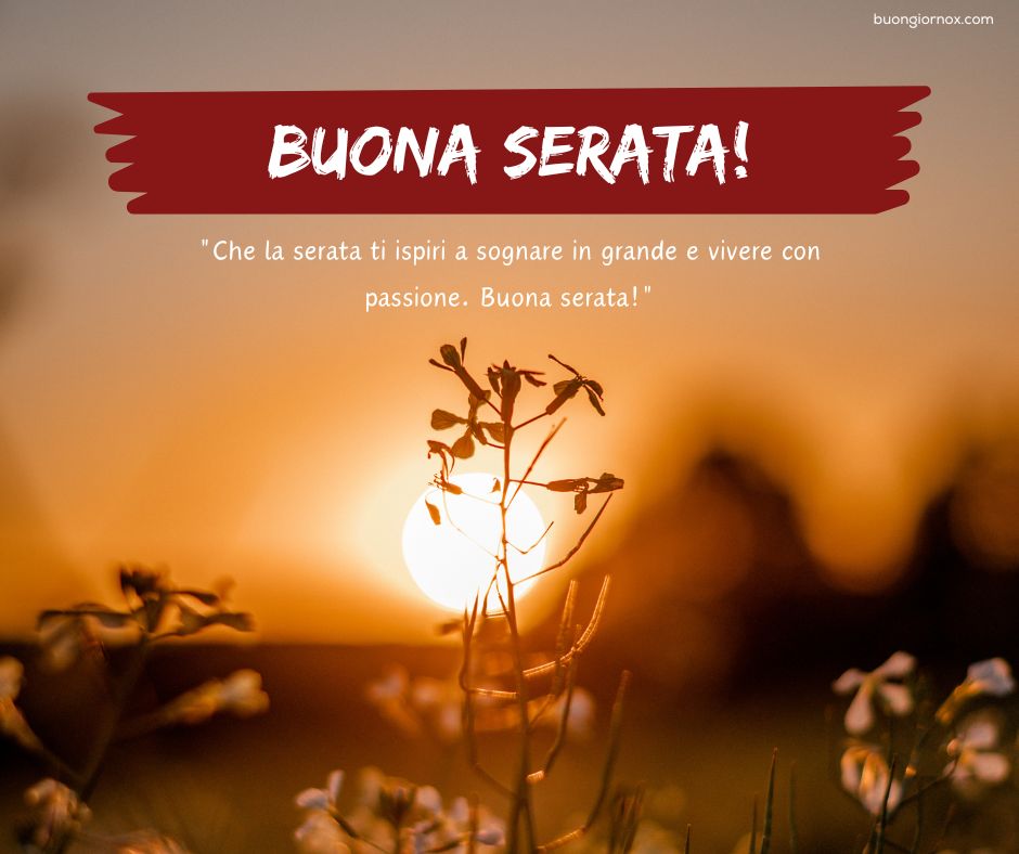 Immagine con testo 'Buona Serata' su sfondo tramonto