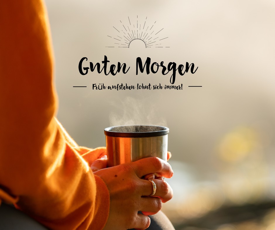 200+ Guten Morgen Bilder: Starten Sie Positiv in den Tag
