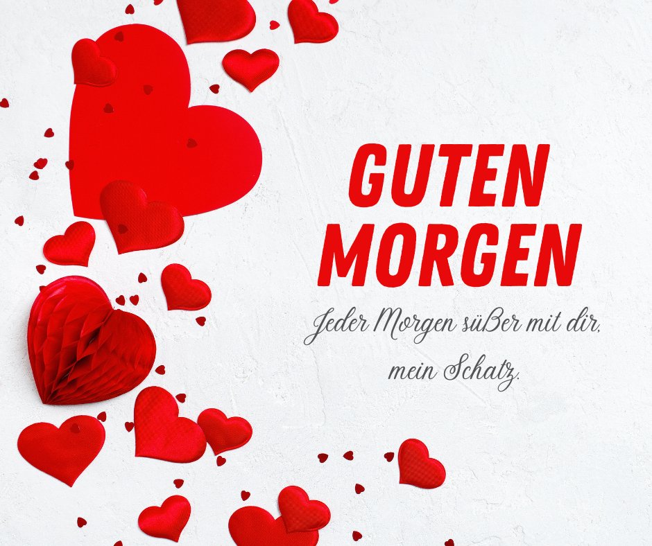 100+ Guten Mein Schatz Bilder und Sprüche