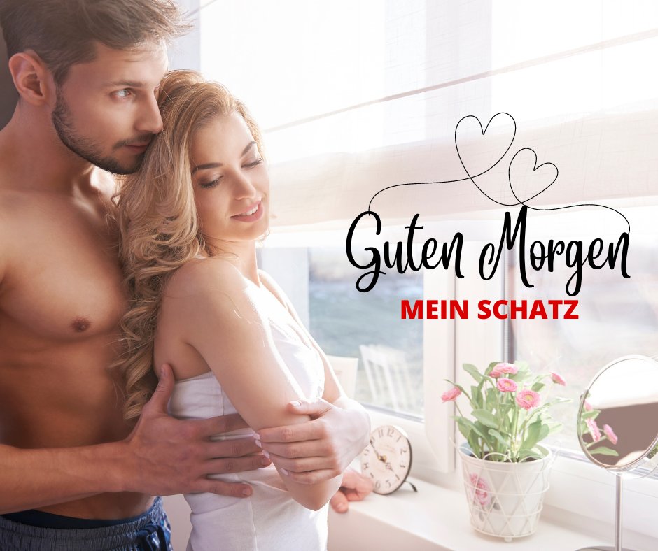 100+ Guten Mein Schatz Bilder und Sprüche