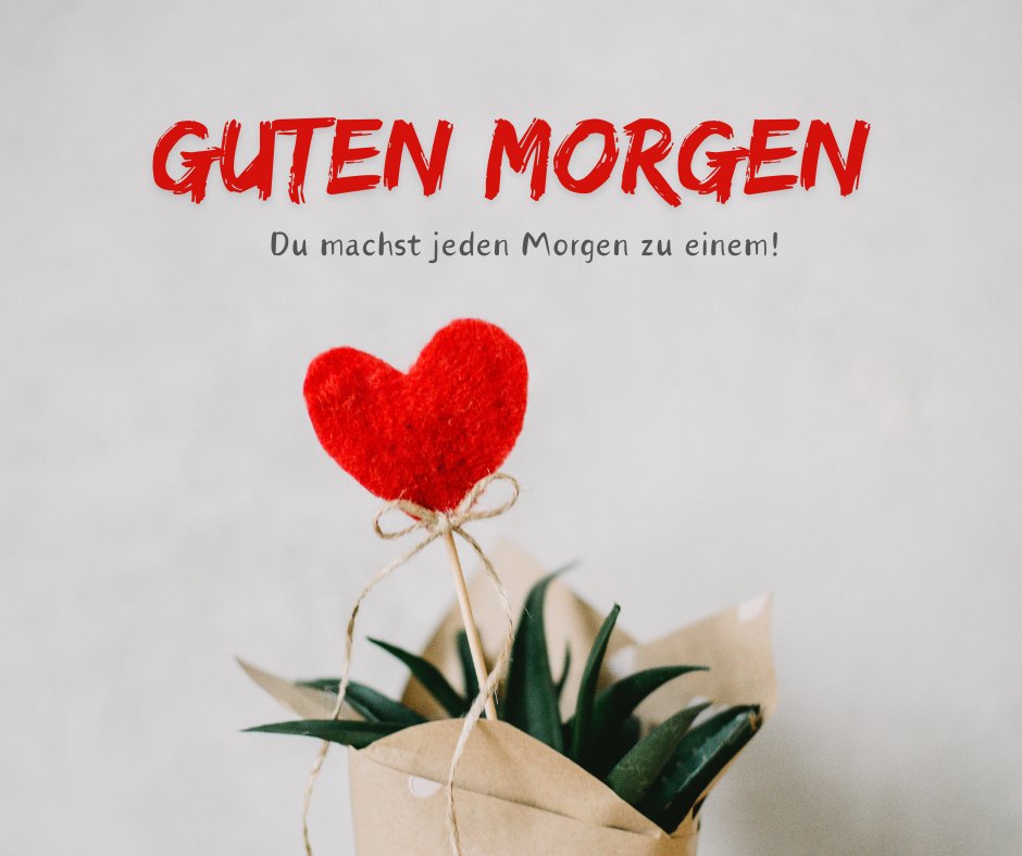 100+ Herz Guten Bilder Mit Liebe den Tag Grüßen!