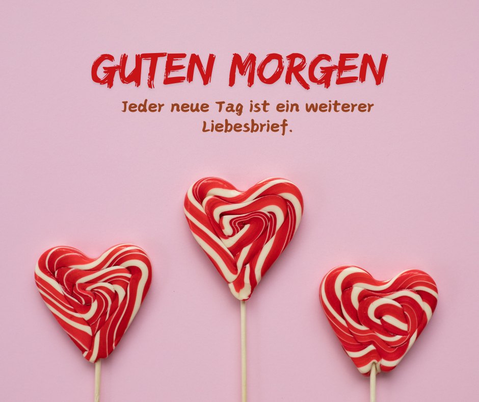 100+ Herz Guten Bilder Mit Liebe den Tag Grüßen!