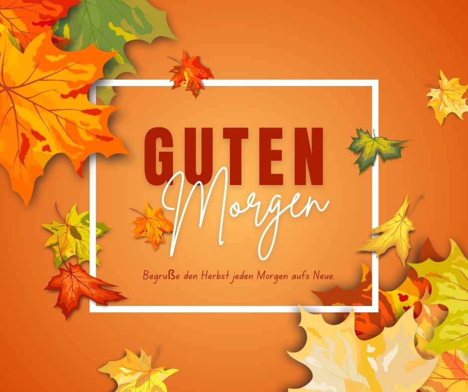 100+ Guten Herbst Bilder, Sprüche und Grüße