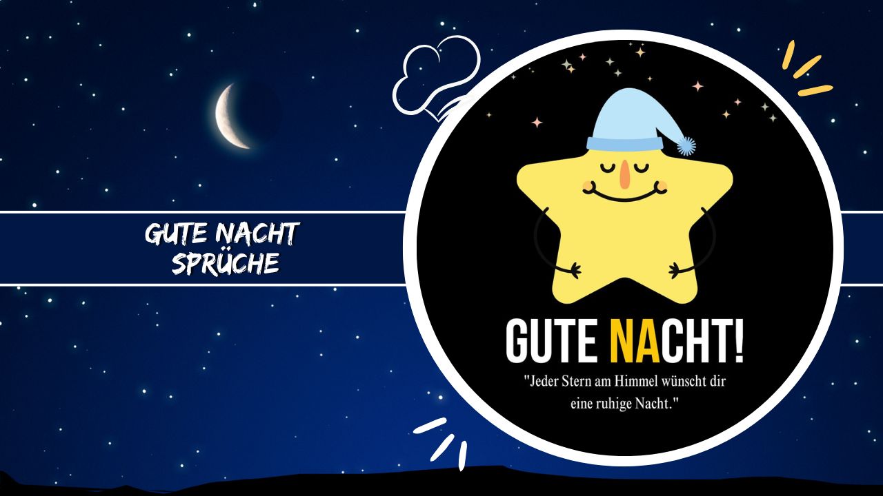 250+ Gute Nacht Sprüche für Einen Entspannten Schlaf